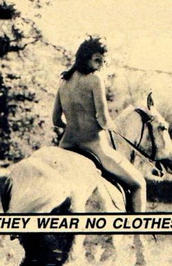 They Wear No Clothes!