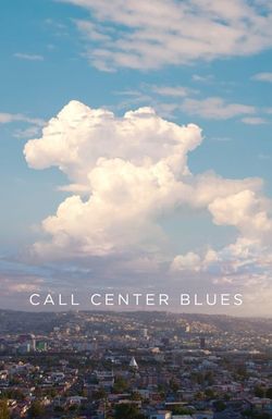 Call Center Blues