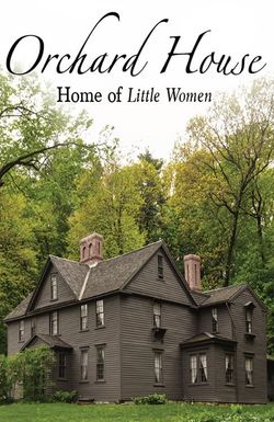 Orchard House: Home of Little Women