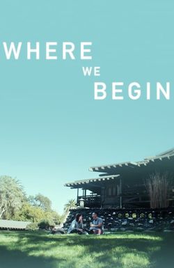 Where We Begin