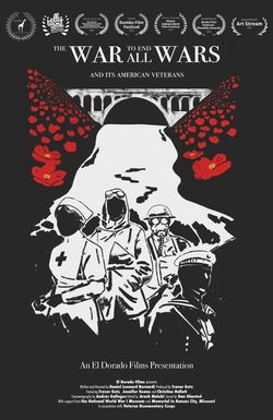 The War to End All Wars: And Its American Veterans