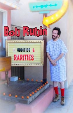 Bob Rubin: Oddities and Rarities