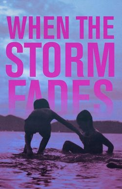 When the Storm Fades