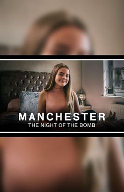 Manchester: The Night of the Bomb