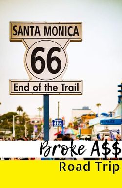 Broke A$$ Road Trip