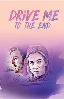 Drive Me to the End