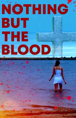 Nothing But the Blood