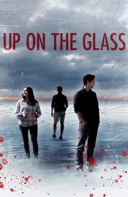 Up on the Glass