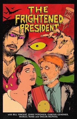 The Frightened President