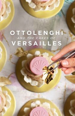 Ottolenghi and the Cakes of Versailles