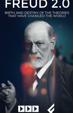 Freud 2.0 - Il destino di un pensiero che ha cambiato il mondo