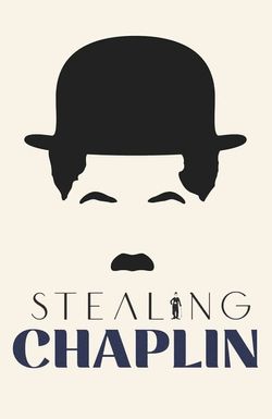 Stealing Chaplin