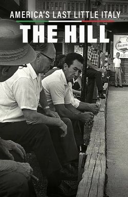 America's Last Little Italy: The Hill