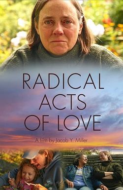 Radical Acts of Love