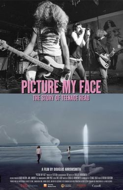 Picture My Face: The Story of Teenage Head