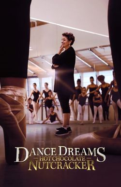Dance Dreams: Hot Chocolate Nutcracker
