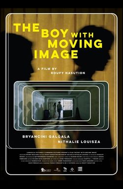 The Boy with Moving Image