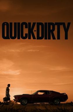 The Quick and Dirty