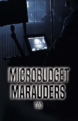 Microbudget Marauders Too