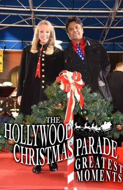 The Hollywood Christmas Parade Greatest Moments