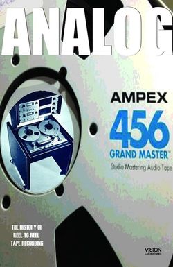 Analog: The Art & History Of Reel-To-Reel Tape Recording