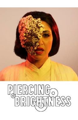 Piercing Brightness