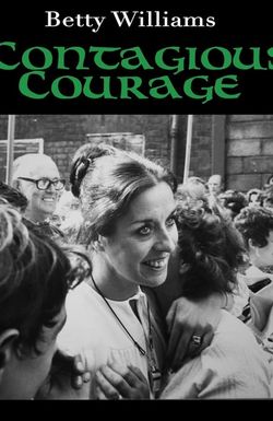 Betty Williams: Contagious Courage