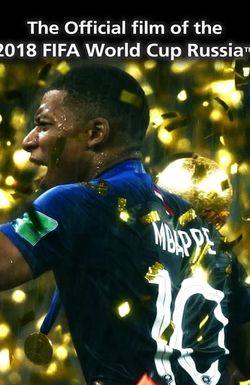 The Official Film of 2018 FIFA World Cup Russia