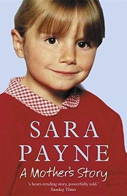 Sarah Payne: A Mother's Story