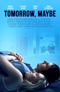 Tomorrow, Maybe