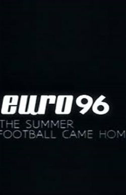 Euro 96: The Summer Football Came Home