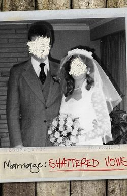 Marriage: Shattered Vows