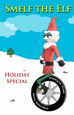 Smelf the Elf Holiday Special