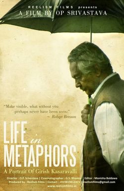 Life in Metaphors: A Portrait of Girish Kasaravalli