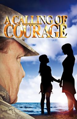 A Calling of Courage