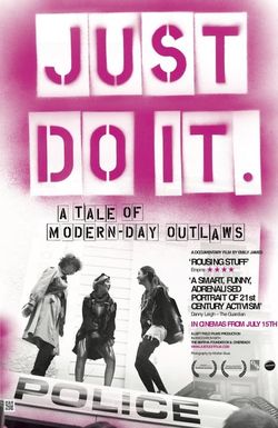 Just Do It: A Tale of Modern-day Outlaws