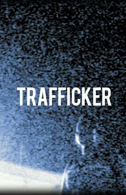Trafficker