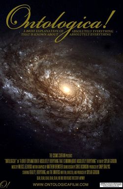 Ontologica! or a Brief Explanation of Absolutely Everything that is Known about Absolutely Everything