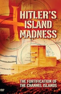 Hitler's Island Madness