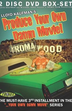 Produce Your Own Damn Movie!