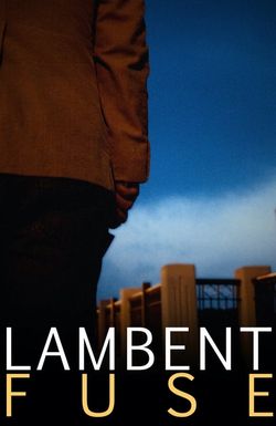 Lambent Fuse