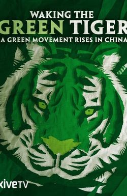 Waking the Green Tiger