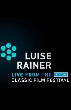 Luise Rainer: Live from the TCM Classic Film Festival