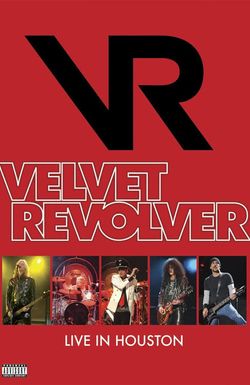 Velvet Revolver: Live in Houston