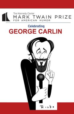 11th Annual the Kennedy Center Mark Twain Prize for American Humor: George Carlin