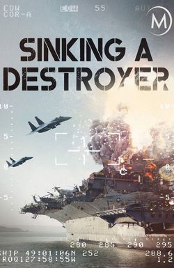 Sinking a Destroyer