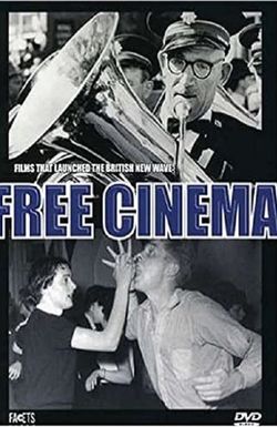 Small Is Beautiful: The Story of the Free Cinema Films Told by Their Makers