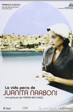 The Wretched Life of Juanita Narboni