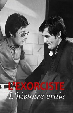 Exorcists: The True Story