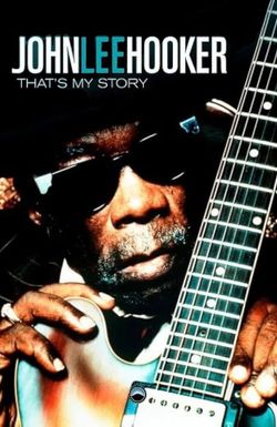 John Lee Hooker: That's My Story